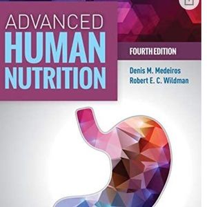 Advanced human nutrition Jones & Bartlett Learning; 4th edition January 30, 2018